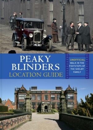 Peaky Blinders Location Guide