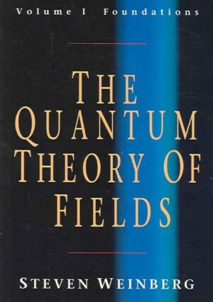 The Quantum Theory of Fields 3 Volume Paperback Set