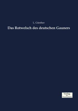 Das Rotwelsch des deutschen Gauners