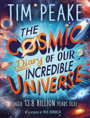 The Cosmic Diary of our  Incredible Universe