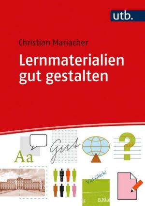 Lernmaterialien gut gestalten