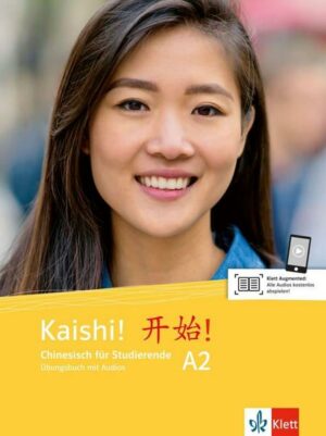 Kaishi! A2. Übungsbuch+Audios online. Chinesisch für Studierende. Übungsbuch mit Audios