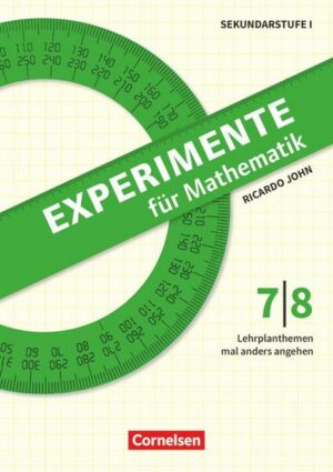 Experimente für Mathematik Klasse 7/8