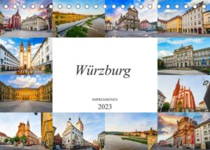 Würzburg Impressionen (Tischkalender 2023 DIN A5 quer)