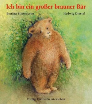 Ich bin ein grosser brauner Bär