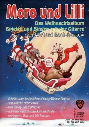 Moro und Lilli. Das Weihnachtsalbum. Ohne CD