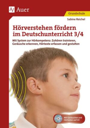 Hörverstehen fördern im Deutschunterricht 3/4