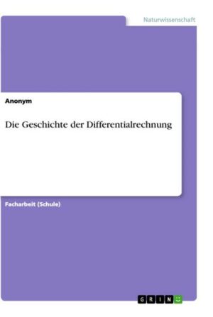 Die Geschichte der Differentialrechnung