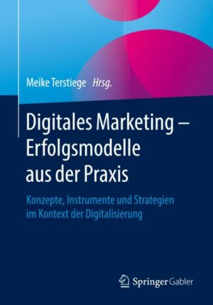 Digitales Marketing – Erfolgsmodelle aus der Praxis