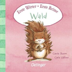 Erste Wörter – Erste Reime. Wald