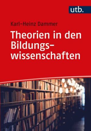 Theorien in den Bildungswissenschaften