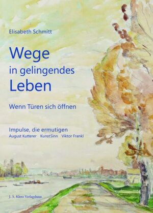 Wege in gelingendes Leben