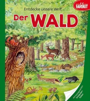 Entdecke unsere Welt - Der Wald