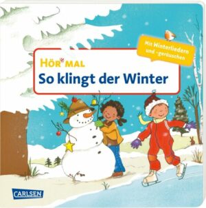 Hör mal (Soundbuch): So klingt der Winter