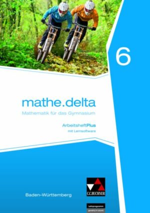 Mathe.delta 6 Arbeitsheft plus Baden-Württemberg