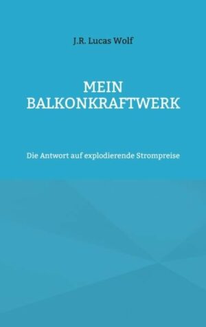 Mein Balkonkraftwerk