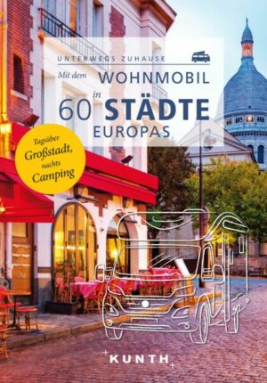 Mit dem Wohnmobil in 60 Städte Europas