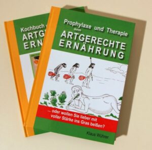 Prophylaxe und Therapie durch Artgerechte Ernährung