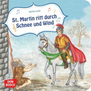 Sankt Martin ritt durch Schnee und Wind. Mini-Bilderbuch.