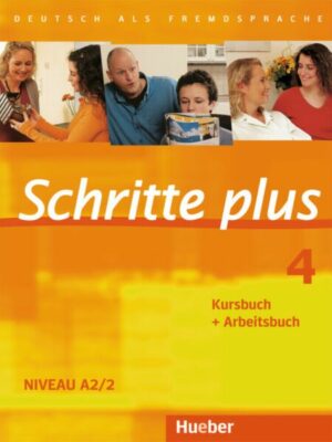 Schritte plus 4. Kursbuch + Arbeitsbuch