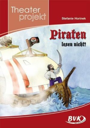 Theaterprojekt 'Piraten lesen nicht!'